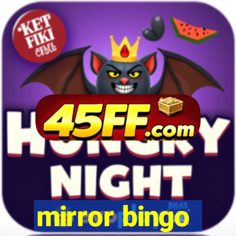mirror bingo
